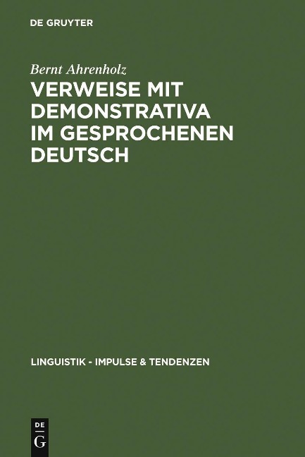 Verweise mit Demonstrativa im gesprochenen Deutsch - Bernt Ahrenholz