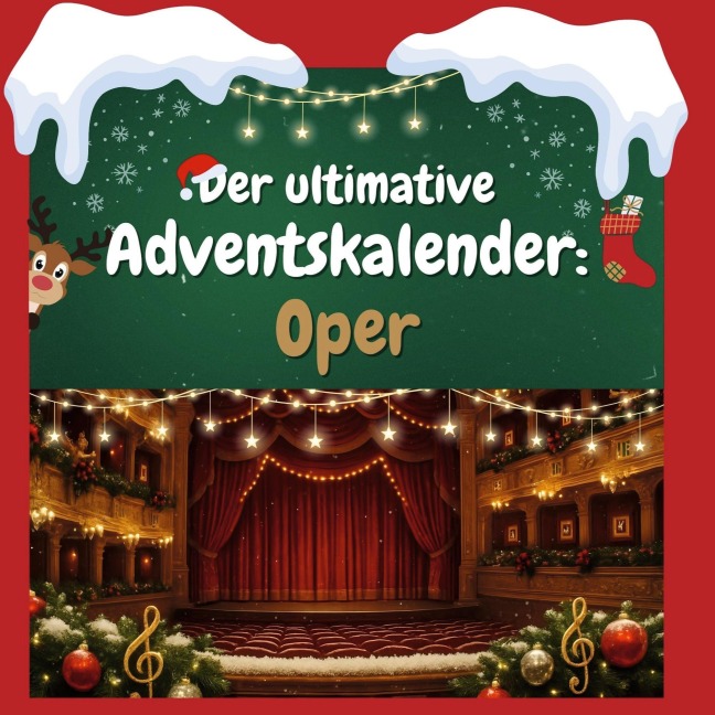 Der ultimative Adventskalender: Oper - Sofia Hofmann