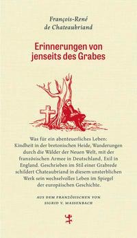 Erinnerungen von jenseits des Grabes - François-René de Chateaubriand