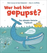 Cover-Bild zum Titel 'Wer hat hier gepupst?' von 'Nick Caruso, Dani Rabaiotti'