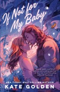 Cover-Bild zum Titel 'If Not for My Baby' von 'Kate Golden'