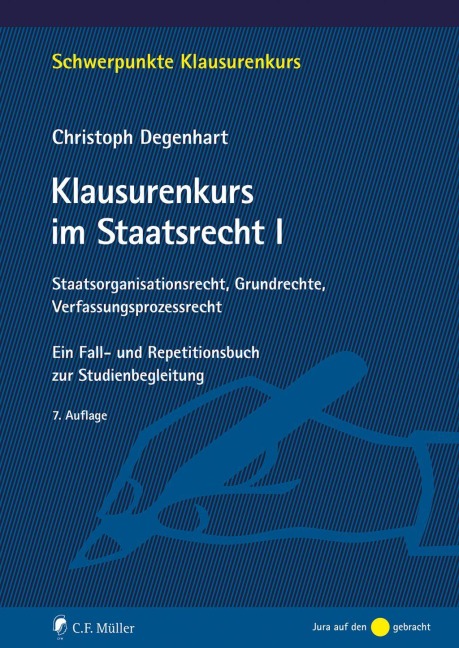Klausurenkurs im Staatsrecht I - Christoph Degenhart