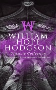 Cover-Bild zum Titel 'WILLIAM HOPE HODGSON Ultimate Collection: Horror Classics, Occult & Supernatural Tales and Poems' von 'William Hope Hodgson'