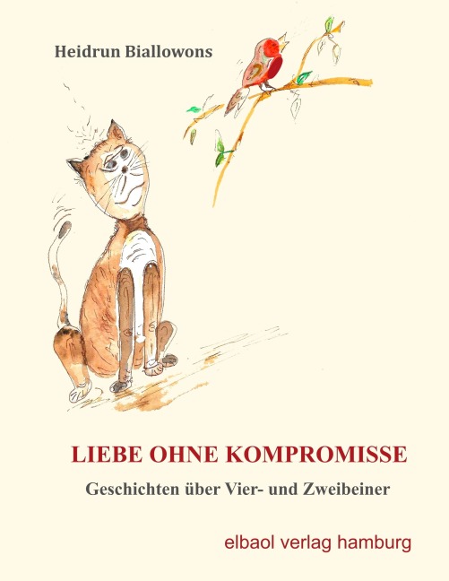 Liebe ohne Kompromisse - Heidrun Biallowons
