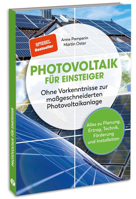 Photovoltaik für Einsteiger - Anne Pamperin, Martin Oster