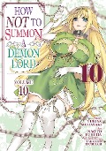 Cover-Bild zum Titel 'How Not to Summon a Demon Lord (Manga) Vol. 10' von 'Yukiya Murasaki'