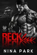 Cover-Bild zum Titel 'Reckless (Lucky Skulls MC, #1)' von 'Nina Park'