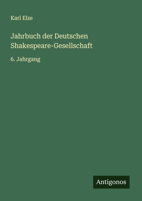 Jahrbuch der Deutschen Shakespeare-Gesellschaft - Karl Elze