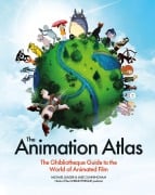 Cover-Bild zum Titel 'The Animation Atlas' von 'Jake Cunningham, Michael Leader'
