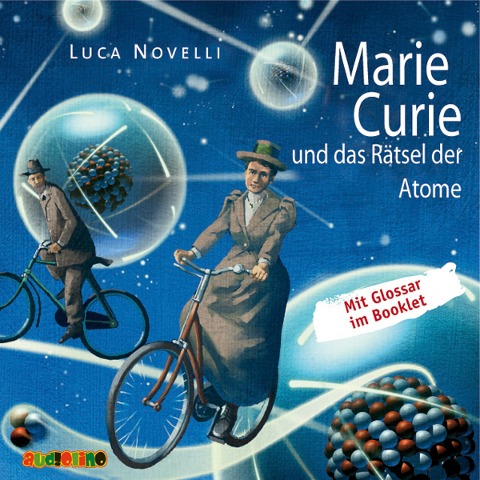 Marie Curie und das Rätsel der Atome - Luca Novelli