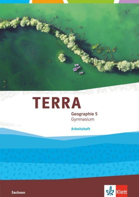 TERRA Geographie 5. Arbeitsheft Klasse 5. Ausgabe Sachsen Gymnasium - 
