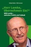 "Herr Lemke, übernehmen Sie!" - Helmut Hafner, Ralf Lorenzen