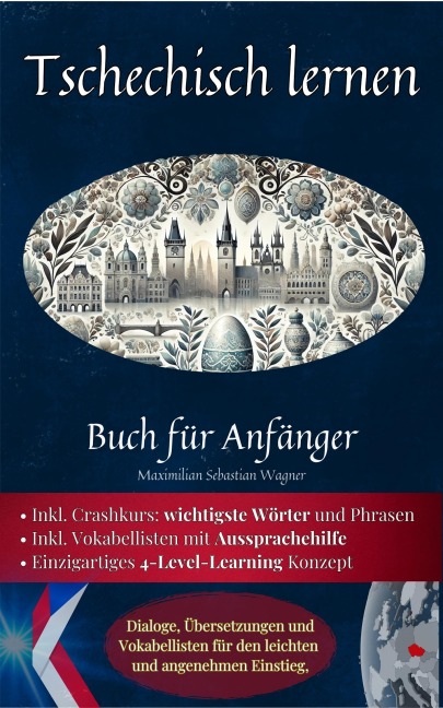 Tschechisch lernen: Buch für Anfänger - Maximilian Sebastian Wagner