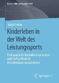 Kinderleben in der Welt des Leistungssports - Katja Lieber