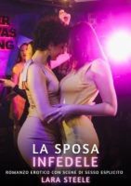 La Sposa Infedele - Lara Steele