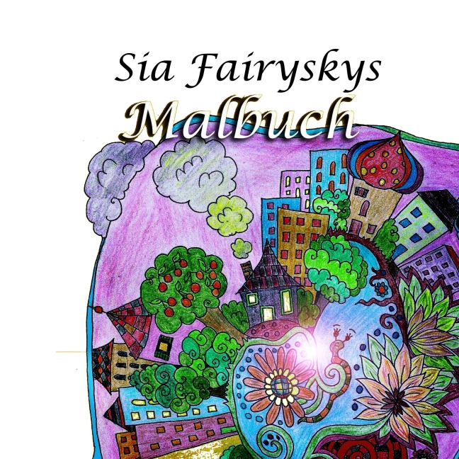 Sia Fairyskys Malbuch - Sia Fairysky