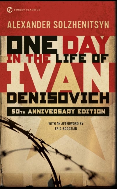 One Day in the Life of Ivan Denisovich - Aleksandr Solzhenitsyn