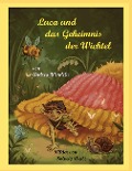 Cover-Bild zum Titel 'Luca und das Geheimnis der Wichtel' von 'Andrea Wendeln, Solveig Weitz'