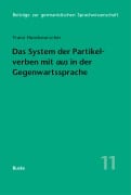 Cover-Bild zum Titel 'Das System der Partikelverben mit »aus« in der Gegenwartssprache' von 'Franz Hundsnurscher'