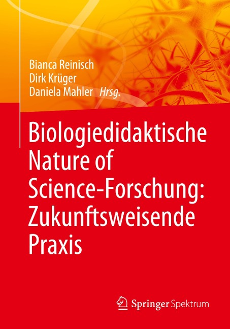Biologiedidaktische Nature of Science-Forschung: Zukunftsweisende Praxis - 