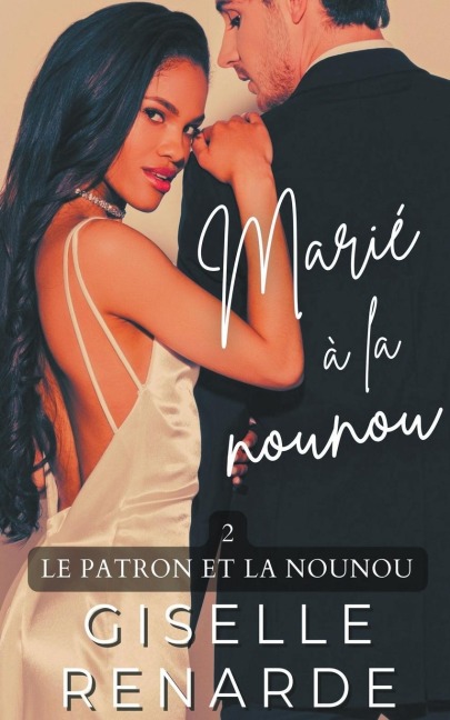 Marié à la nounou - Giselle Renarde