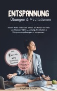 Cover-Bild zum Titel 'Entspannung Übungen & Mediationen' von 'Angelina Schulze'