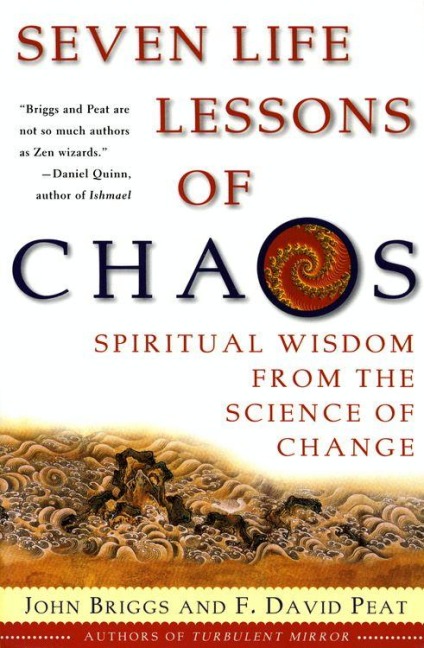 Seven Life Lessons of Chaos - John Briggs, F David Peat