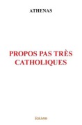 Cover-Bild zum Titel 'Propos pas très catholiques' von 'Athenas'