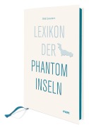 Cover-Bild zum Titel 'Lexikon der Phantominseln' von 'Dirk Liesemer'