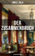 Der Zusammenbruch: Historischer Roman - Emile Zola