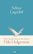Cover-Bild zum Titel 'Die schönsten Reisen des kleinen Nils Holgersson' von 'Selma Lagerlöf'