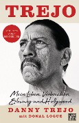 Cover-Bild zum Titel 'Trejo' von 'Danny Trejo'
