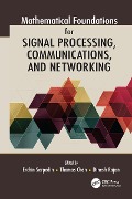 Cover-Bild zum Titel 'Mathematical Foundations for Signal Processing, Communications, and Networking' von ''
