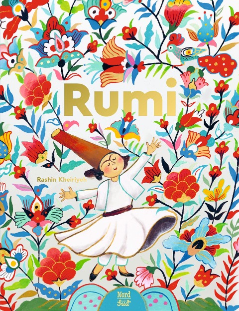 Rumi. Dichter der Liebe - Rashin