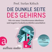 Cover-Bild zum Titel 'Die dunkle Seite des Gehirns' von 'Stefan Kölsch'
