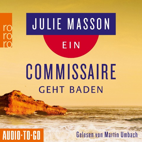 Ein Commissaire geht baden - Julie Masson