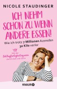 Cover-Bild zum Titel 'Ich nehm' schon zu, wenn andere essen' von 'Nicole Staudinger'