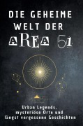 Cover-Bild zum Titel 'Die geheime Welt der Area 51' von 'Anton Schröder'