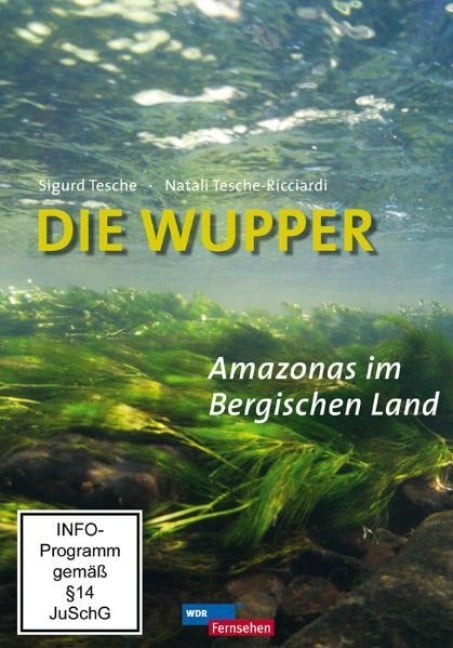 Die Wupper - Amazonas im Bergischen Land - 