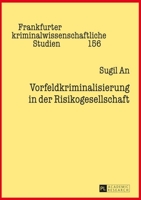 Vorfeldkriminalisierung in der Risikogesellschaft - Sugil An