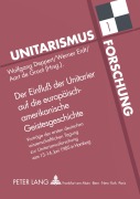 Cover-Bild zum Titel 'Der Einfluß der Unitarier auf die europäisch-amerikanische Geistesgeschichte' von ''