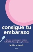 Cover-Bild zum Titel 'Consigue Tu Embarazo' von 'Leslie Schrock'