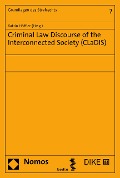 Cover-Bild zum Titel 'Criminal Law Discourse of the Interconnected Society (CLaDIS)' von ''