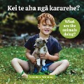 Kei Te AHA Nga Kararehe? What Are the Animals Doing? - Te Ataakura Pewhairangi