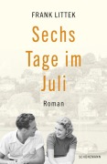 Cover-Bild zum Titel 'Sechs Tage im Juli' von 'Frank Littek'