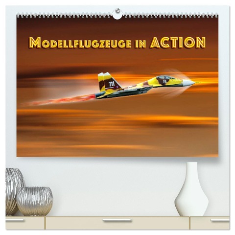 Modellflugzeuge in ACTION (hochwertiger Premium Wandkalender 2025 DIN A2 quer), Kunstdruck in Hochglanz - Dieter Gödecke