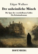 Cover-Bild zum Titel 'Der unheimliche Mönch' von 'Edgar Wallace'