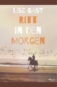 Cover-Bild zum Titel 'Ritt in den Morgen' von 'Lise Gast'