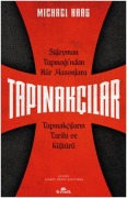 Cover-Bild zum Titel 'Tapinakcilar - Süleyman Tapinagindan Hür Masonlara Tapinakcilarin Tarihi ve Kültürü' von 'Michael Haag'