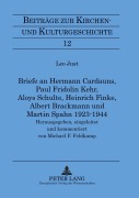 Cover-Bild zum Titel 'Briefe an Hermann Cardauns, Paul Fridolin Kehr, Aloys Schulte, Heinrich Finke, Albert Brackmann und Martin Spahn 1923-1944' von 'Michael F. Feldkamp'